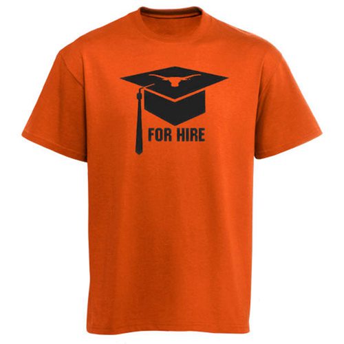 Texas Longhorns For Hire Graduation T-Shirt Burnt Orange